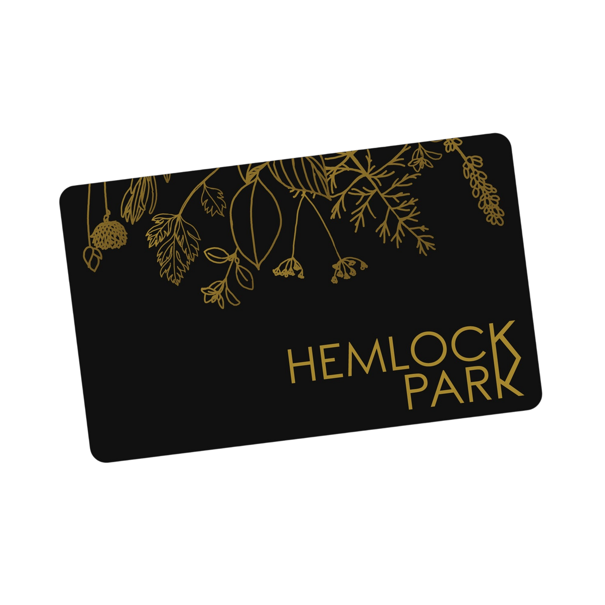 Hemlock Park digital gift card with black background and gold botanical line art illustration